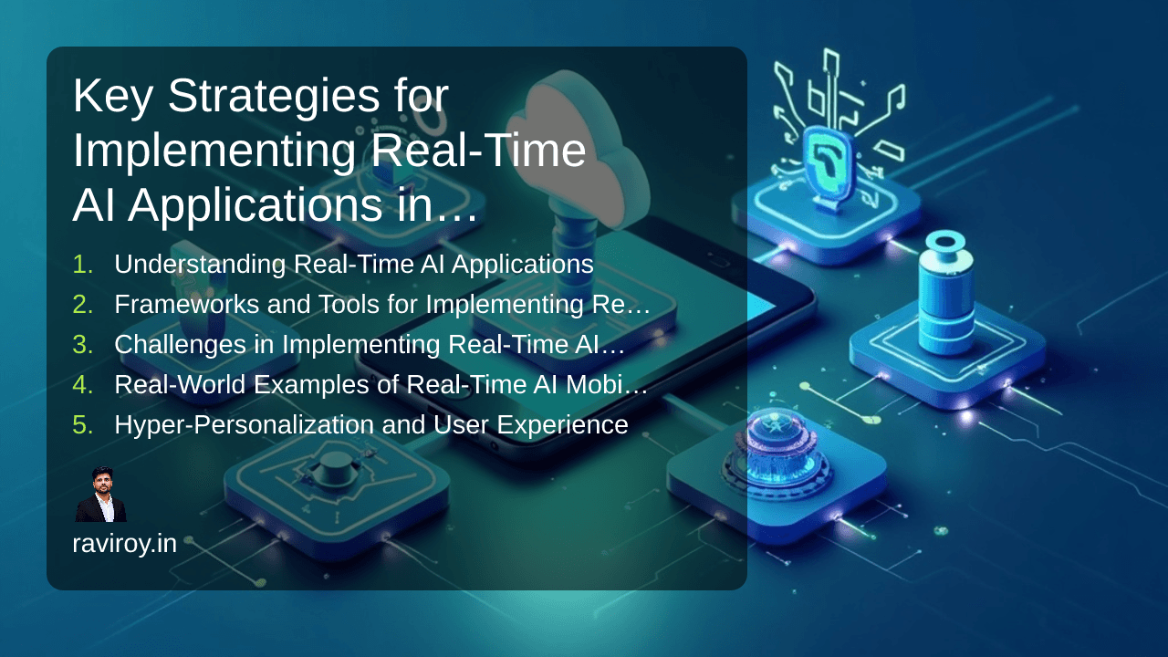 Key Strategies for Implementing Real-Time AI Applications in Mobile Development